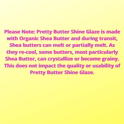 Pretty Butter Shine glaze a perfect blend for healthier, shinier hair. Flawless shine and silky texture – Gives incredible everlasting sheen to hair while maintaining its natural moisture
